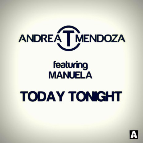 Today Tonight ft. Manuela | Boomplay Music