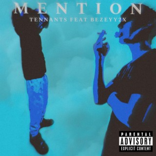 Mention ft. Bezeyy2x & eazytokyo lyrics | Boomplay Music