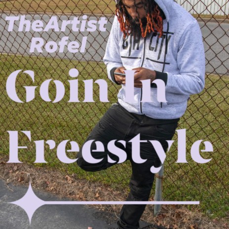 Goin' In Freestyle | Boomplay Music