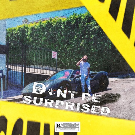 Don't Be Surprised | Boomplay Music