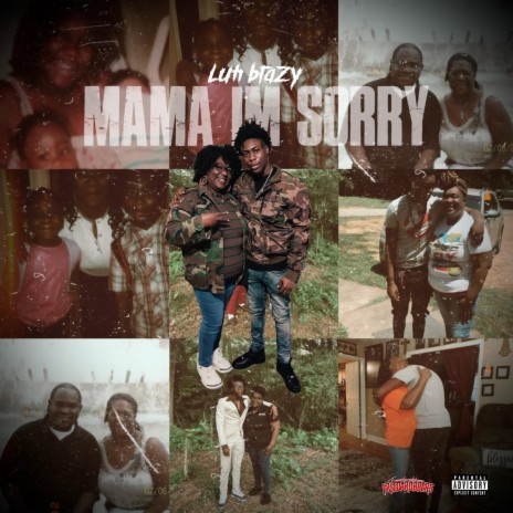 Mama I'm Sorry | Boomplay Music