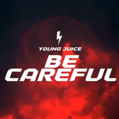 Be careful (Radio Edit) | Boomplay Music