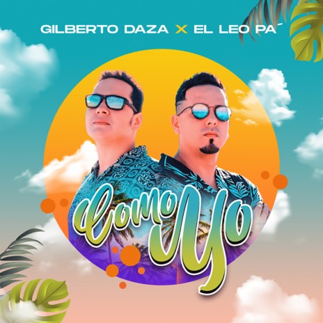 Como Yo ft. Gilberto Daza