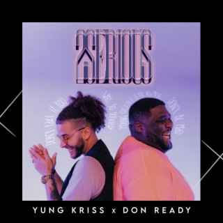 2 Serious ft. Yung Kriss lyrics | Boomplay Music