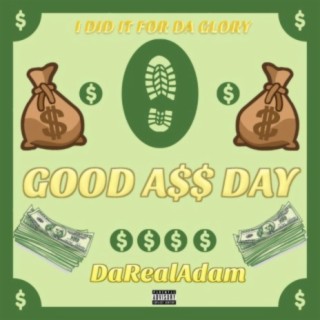 Good A$$ Day