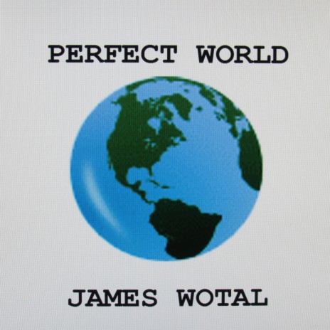 PERFECT WORLD