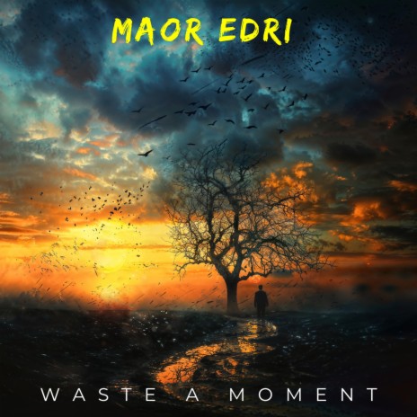 Waste A Moment | Boomplay Music