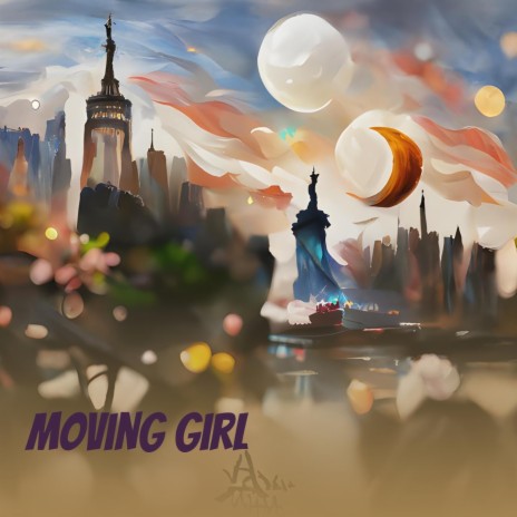 Moving Girl | Boomplay Music