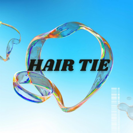 Hair tie | Boomplay Music