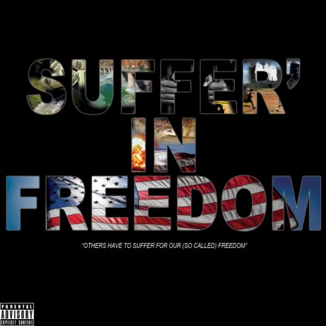 Suffer'In Freedom | Boomplay Music