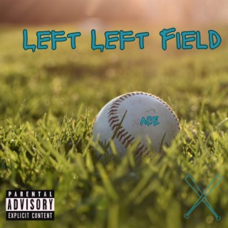 Left Left Field