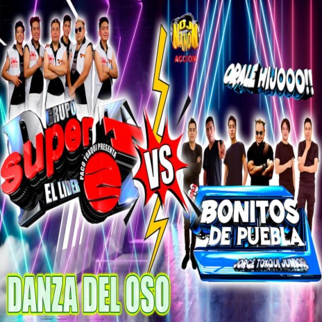 Danza Del Osoo ft. grupo super t