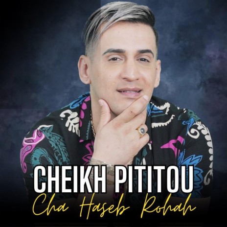 Cheikh Pititou Cha Rah Hasseb Rohah