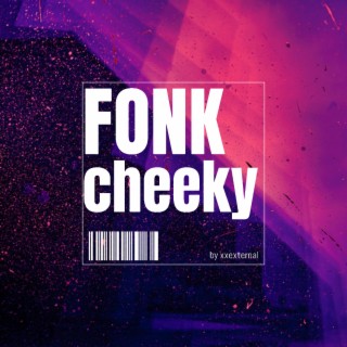 Fonk Cheeky