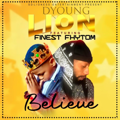 Dyoung-lion BELIEVE ft. Finest fhytom