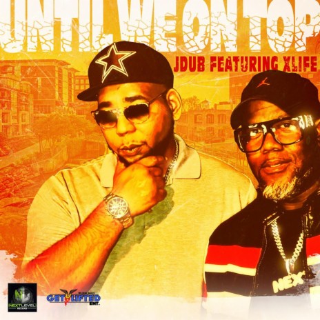 UNTIL WE ON TOP ft. Daryl Andre | Boomplay Music