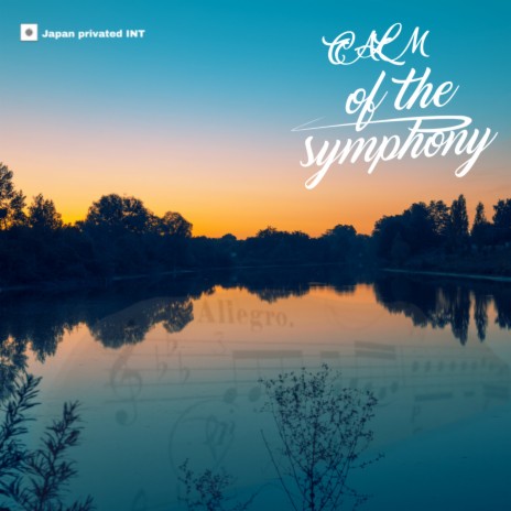 Calm of the symphony | Boomplay Music