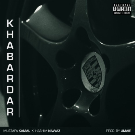 KHABARDAR ft. Mustafa Kamal Khan & Umair | Boomplay Music