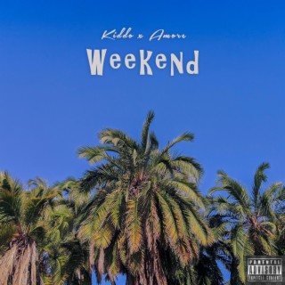 Weekend (feat. Amore) lyrics | Boomplay Music