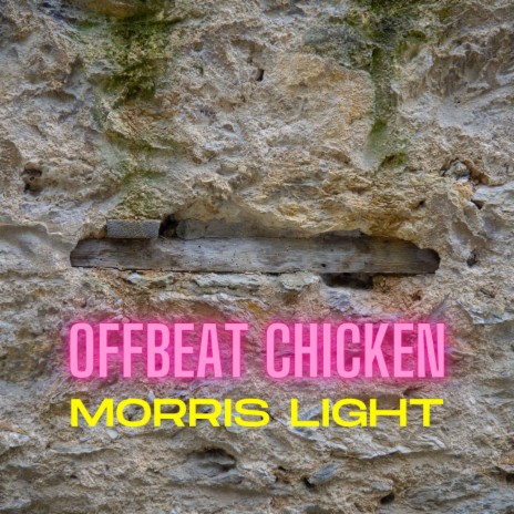 Offbeat Chicken | Boomplay Music