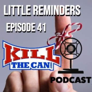 Episode 41 - Little Reminders