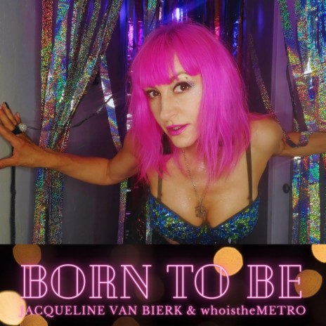 Born To Be (feat. whoistheMETRO) | Boomplay Music