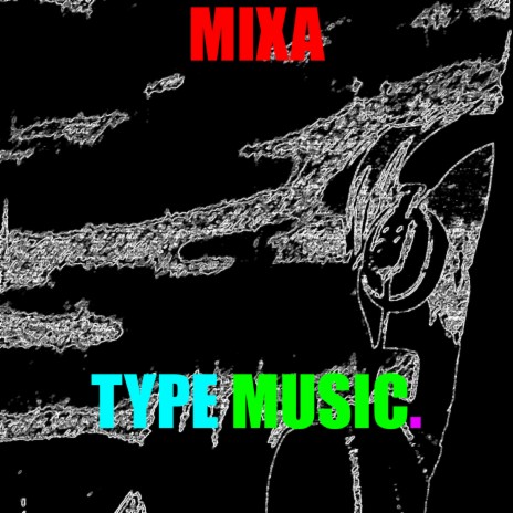 Type Music. | Boomplay Music