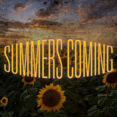 Summers Coming | Boomplay Music