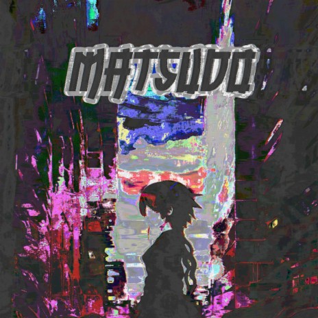 MATSUDO | Boomplay Music