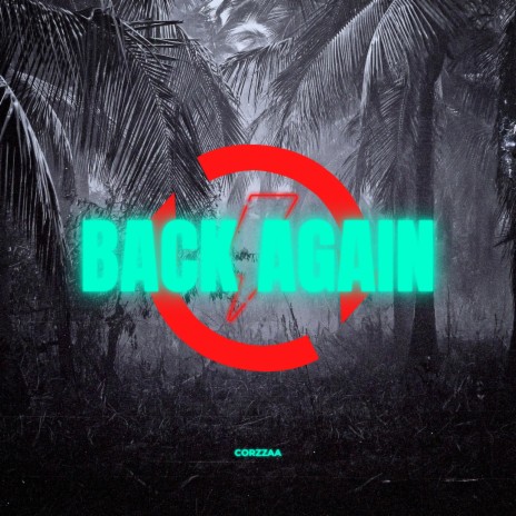 Back Again | Boomplay Music