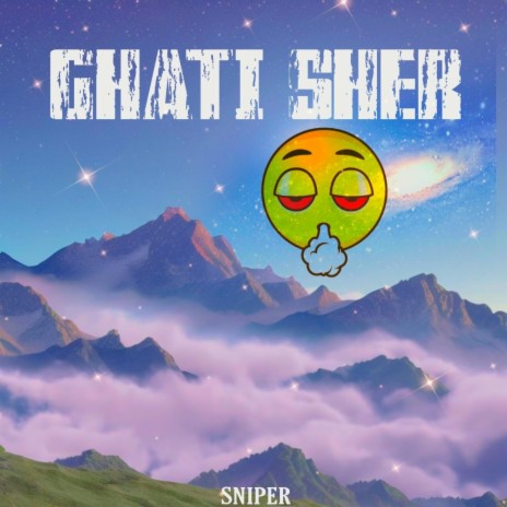 Ghati Sher | Boomplay Music