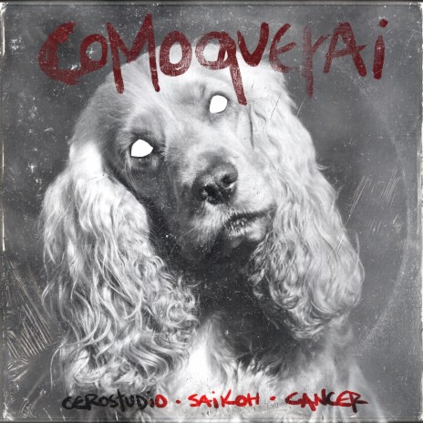 comoquerai ft. Saikomic & Cerostudio | Boomplay Music