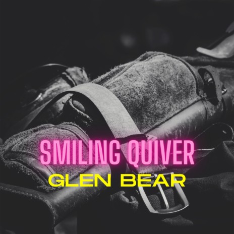 Smiling Quiver | Boomplay Music