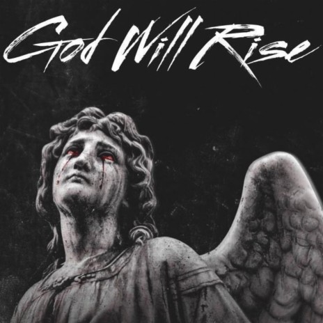 God Will Rise | Boomplay Music