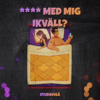 **** MED MIG IKVÄLL?