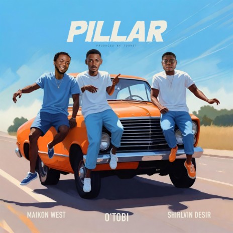 Pillar ft. Shirlvin Desir & Maikon West | Boomplay Music