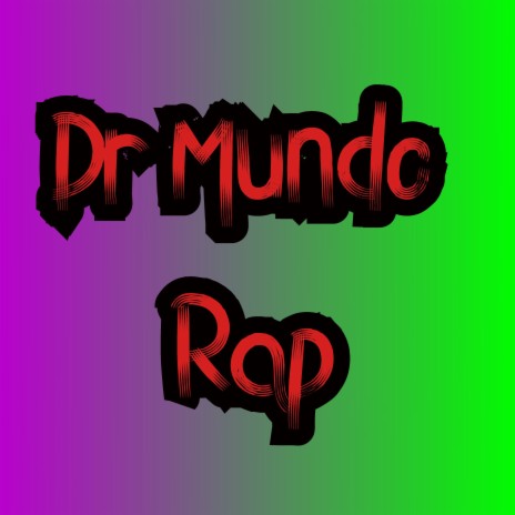 Dr Mundo Rap | Boomplay Music