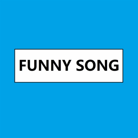 FUNNY SONGS - Funny Song 7 Ft. FUNNY SONG & Веселая Песня MP3.