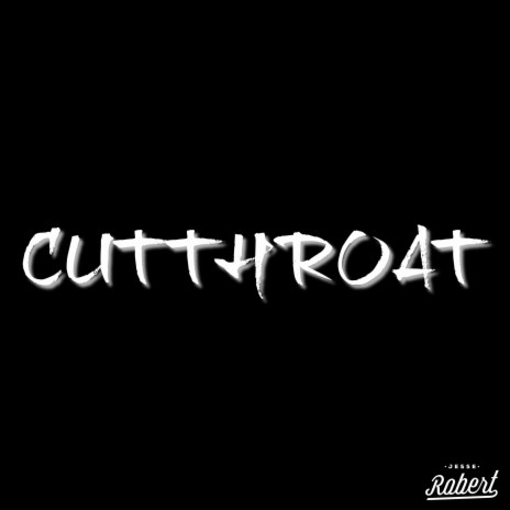 Cutthroat | Boomplay Music