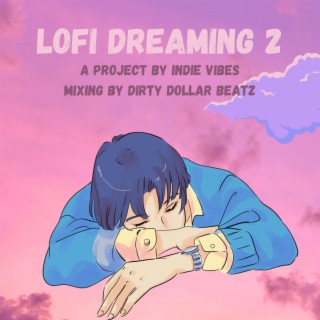 Lofi Dreaming 2