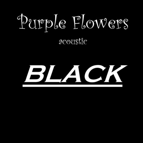 Purple Flowers (Acoustic) (Acoustic) | Boomplay Music