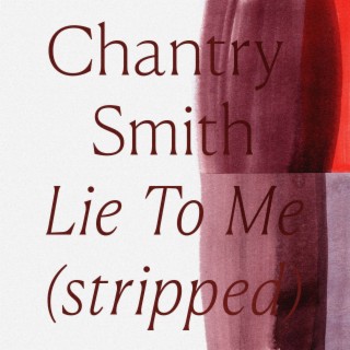 Lie to Me (Stripped)