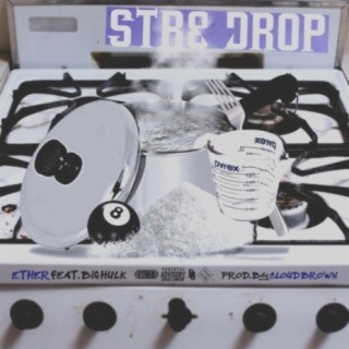 Str8 Drop (feat. Big Hulk)