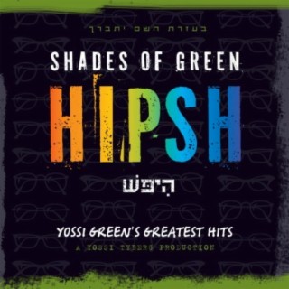 Shades of Green: Hipsh