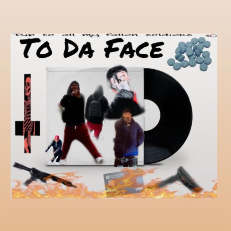 To Da Face ft. PM Ghostie