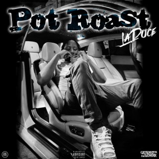 Pot Roast lyrics | Boomplay Music