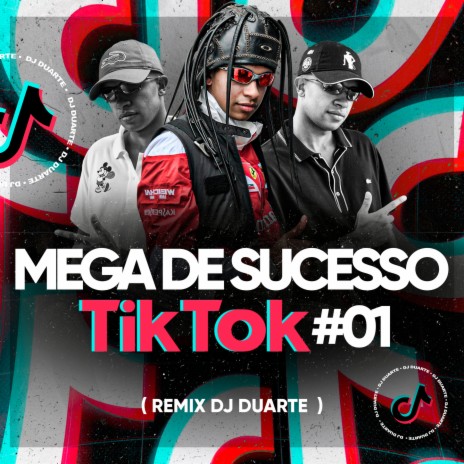 MEGA DE SUCESSO TIK TOK 01 | Boomplay Music