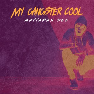 My Gangster Cool