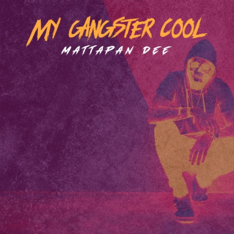 My Gangster Cool | Boomplay Music