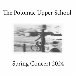 The Potomac Upper School Spring Concert 2024 (Live)